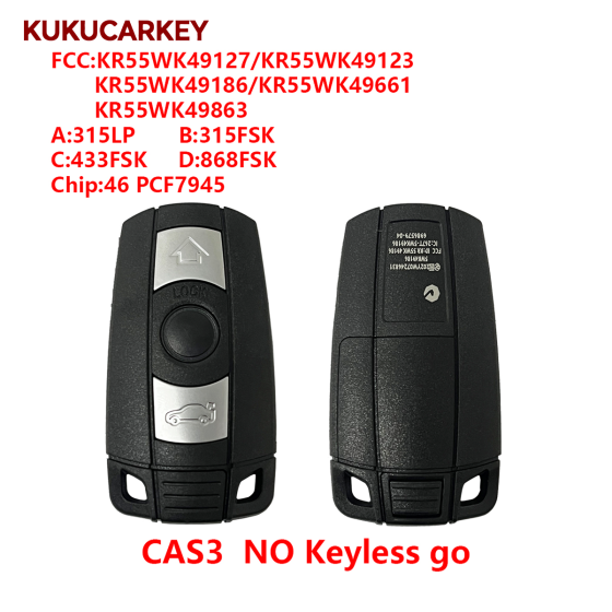 For BMW NO Keyless go  1 3 5 Series X5 X6 2006-2011 315LP/315/434/868/MHz ID46 chip PCF7945 FCC ID:KR55WK49127/KR55WK49123/KR55WK49186/KR55WK49661/KR55WK49863