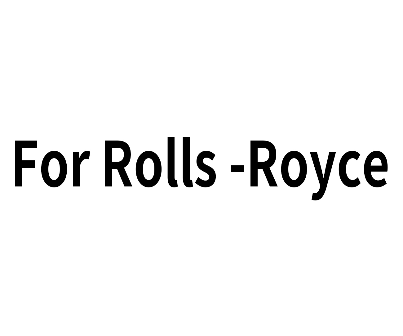 For Rolls -Royce